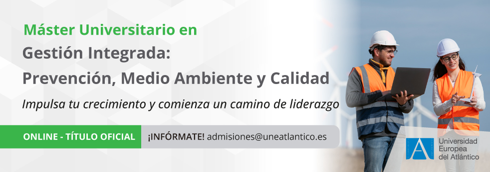 Máster Universitario en Gestión Integrada: Prevención, Medio Ambiente y Calidad